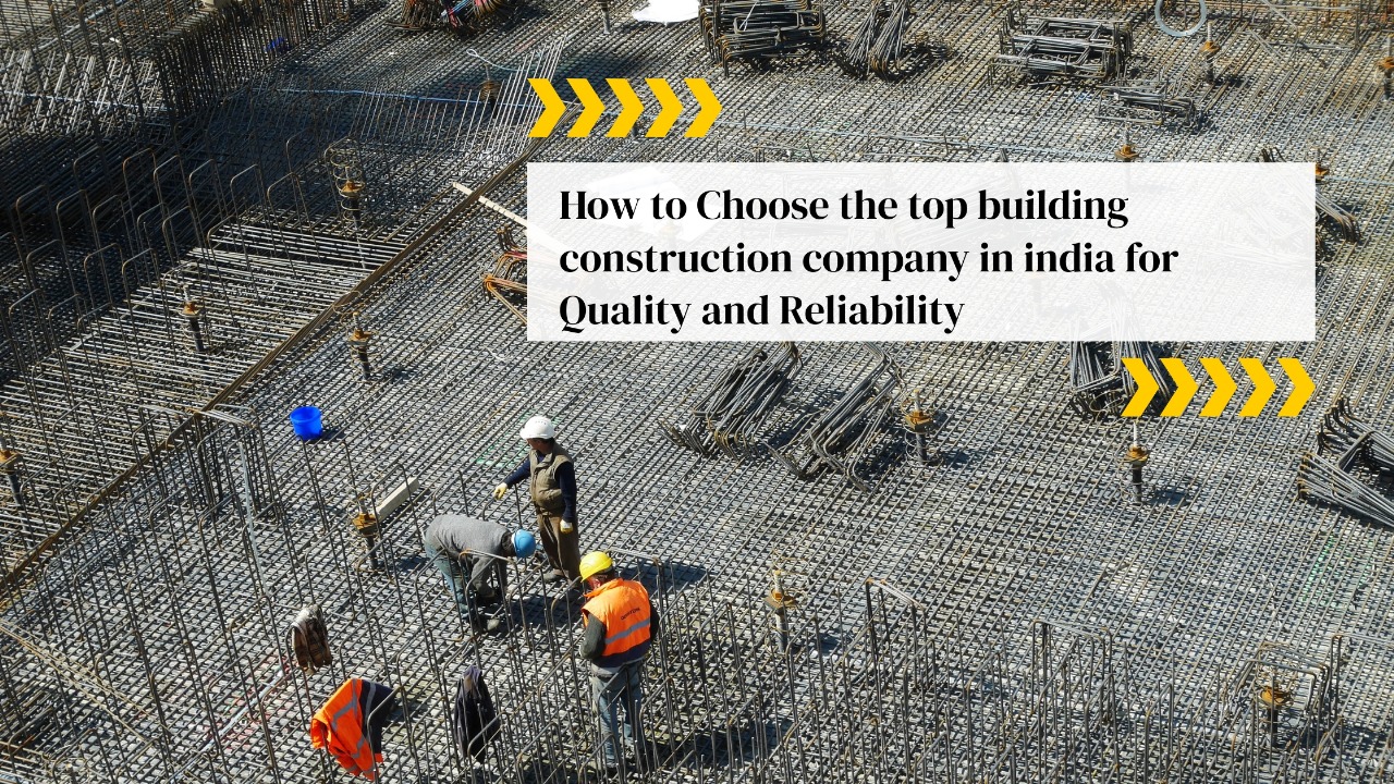 Top Building Construction Company in India