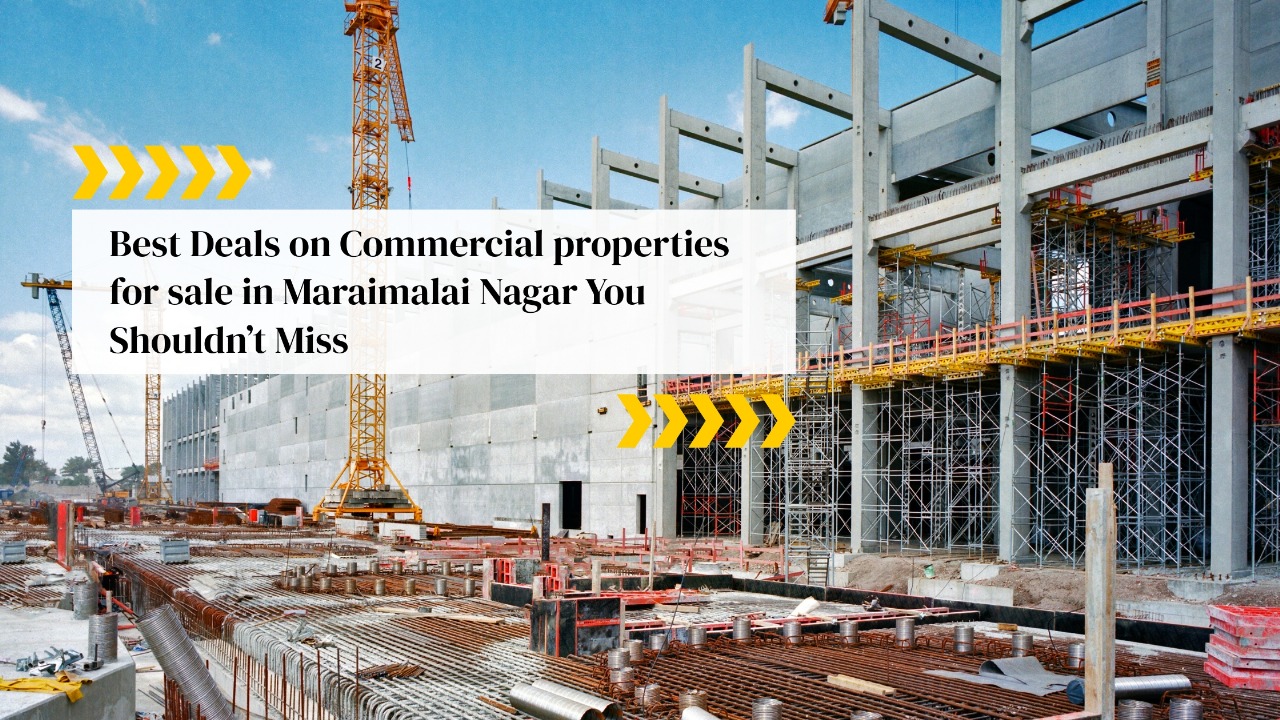 Commercial Properties for Sale in Maraimalai Nagar