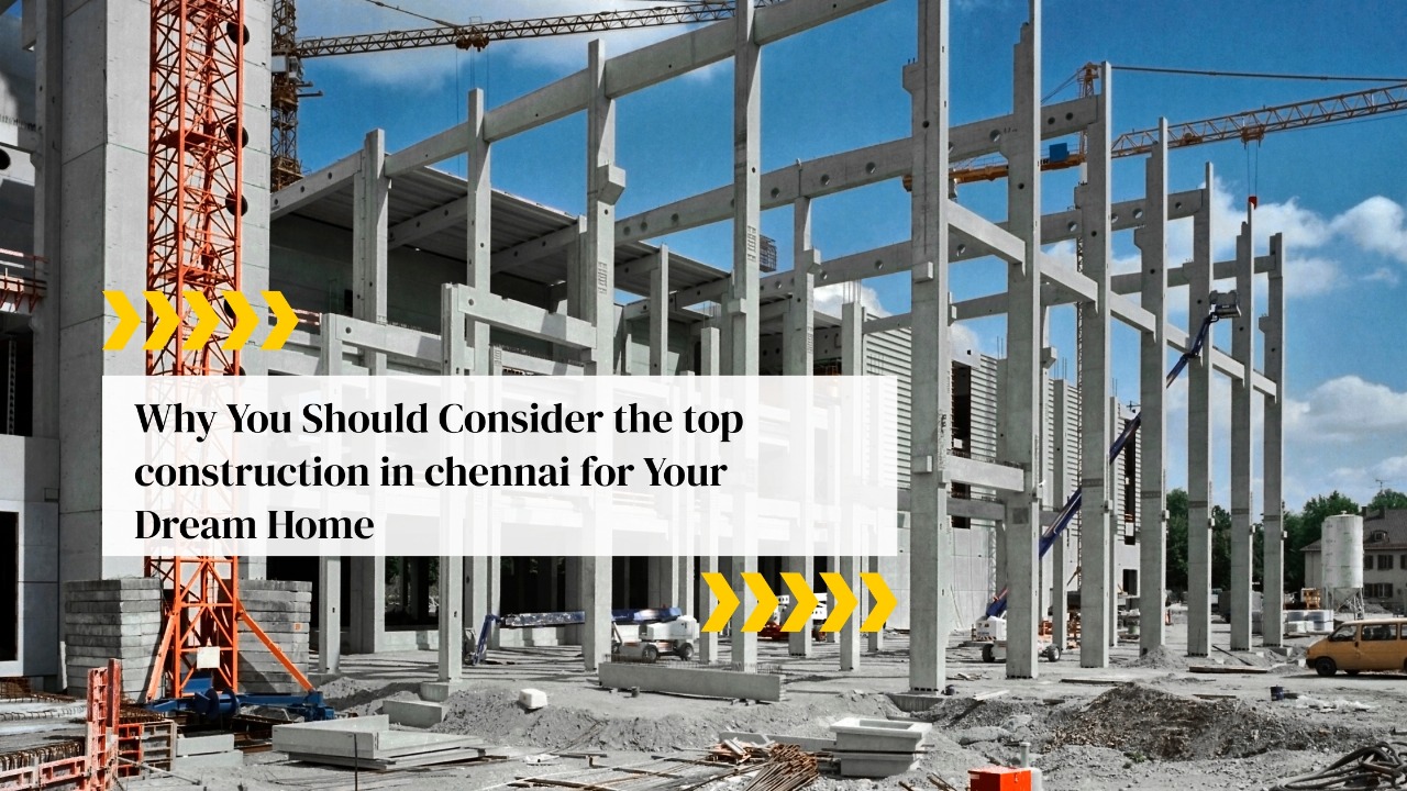 Top Construction in Chennai