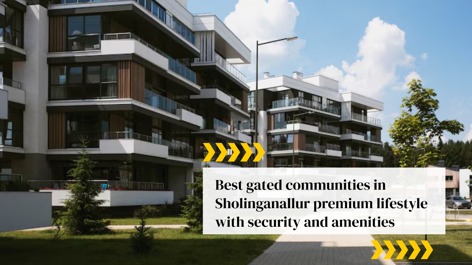Best Gated Communities in Sholinganallur