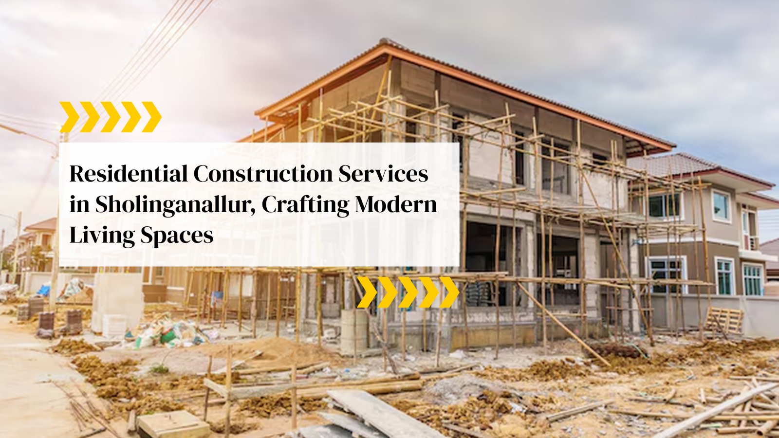 Residential Construction Services in Sholinganallur